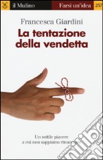 La tentazione della vendetta