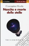 Nascita e morte delle stelle libro