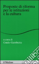 Proposte di riforma per le istituzioni e la cultura libro