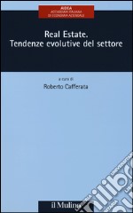 Real estate. Tendenze evolutive del settore libro