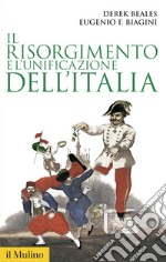 Il Risorgimento e l'unificazione dell'Italia libro