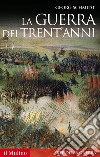 La guerra dei Trent'anni libro