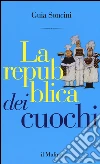 La repubblica dei cuochi libro