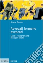 Avvocati formano avvocati libro