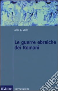 Le guerre ebraiche dei romani