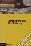 Introduzione alla world history libro