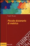 Piccolo dizionario di metrica libro di Beltrami Pietro G.