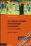 La ricerca sociale: metodologia e tecniche. Vol. 3: Le tecniche qualitative libro