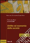 Diritto ed economia delle società. Con e-book libro di Vella Francesco Bosi Giacomo