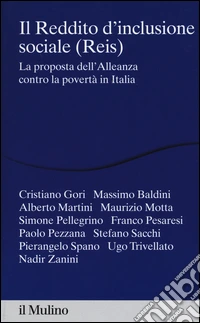 Il reddito d'inclusione sociale (Reis). La proposta dell'alleanza contro la povertà in Italia