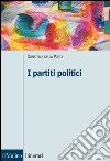 I partiti politici libro di Della Porta Donatella