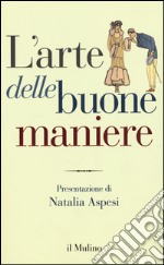 L'arte delle buone maniere libro