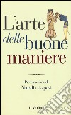 L'arte delle buone maniere libro