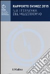 Rapporto Svimez 2015 sull'economia del Mezzogiorno libro