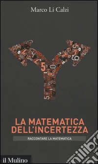 La matematica dell'incertezza