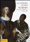 Schiavi. Una storia mediterranea (XVI-XIX secolo) libro