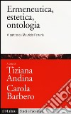 Ermeneutica, estetica, ontologia. A partire da Maurizio Ferraris libro