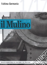 Il Mulino (2017). Vol. 489: L' ultima Germania libro