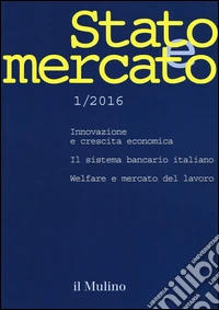 Stato e mercato (2016). Vol. 1