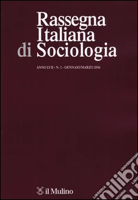Rassegna italiana di sociologia (2016). Vol. 1 libro