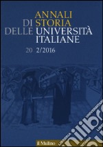 Annali di storia delle università italiane (2016). Vol. 2 libro