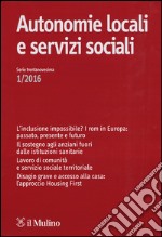 Autonomie locali e servizi sociali (2016). Vol. 1 libro