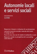 Autonomie locali e servizi sociali (2016). Vol. 3 libro