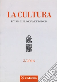 La cultura. Rivista di filosofia e filologia (2016). Vol. 3 libro