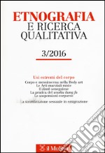 Etnografia e ricerca qualitativa (2016). Vol. 3 libro