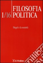 Filosofia politica (2016). Vol. 1: Hegel e la società libro