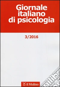 Giornale italiano di psicologia (2016). Vol. 3 libro