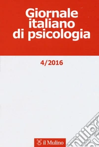 Giornale italiano di psicologia (2016). Vol. 4 libro