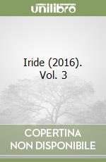 Iride (2016). Vol. 3