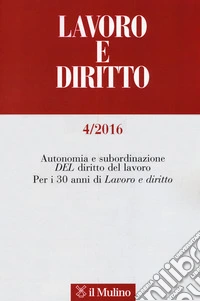 Lavoro e diritto (2016). Vol. 4