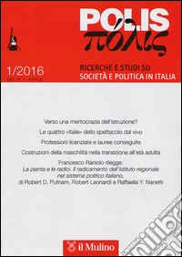 Polis. Ricerche e studi su società e politica in Italia (2016). Vol. 1 libro