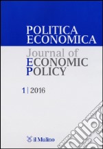 Politica economica-Journal of economic policy (2016). Vol. 1 libro