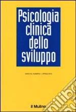 Psicologia clinica dello sviluppo (2016). Vol. 1 libro