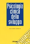 Psicologia clinica dello sviluppo (2016). Vol. 3 libro