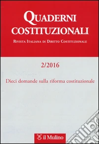Quaderni costituzionali (2016). Vol. 2 libro
