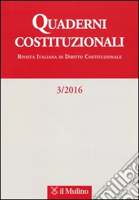 Quaderni costituzionali (2016). Vol. 3 libro