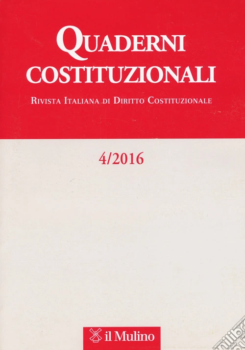 Quaderni costituzionali (2016). Vol. 4