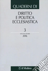 Quaderni di diritto e politica ecclesiastica (2016). Vol. 3