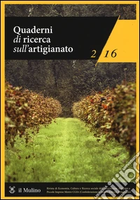 Quaderni di ricerca sull'artigianato (2016). Vol. 2 libro