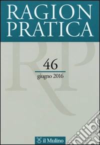 Ragion pratica (2016). Vol. 46 libro