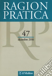 Ragion pratica (2016). Vol. 47