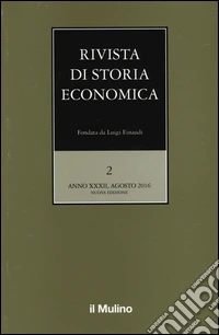Rivista di storia economica (2016). Vol. 2 libro