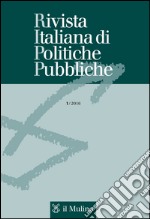 Rivista italiana di politiche pubbliche (2016). Vol. 1 libro