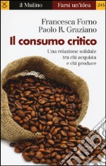 Il consumo critico. Una relazione solidale tra chi acquista e chi produce