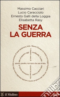 Senza la guerra