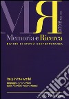 Memoria e ricerca. Rivista di storia contemporanea (2016). Vol. 2: Italy in the world. Immagini e percezioni nelle relazioni transnazionali libro